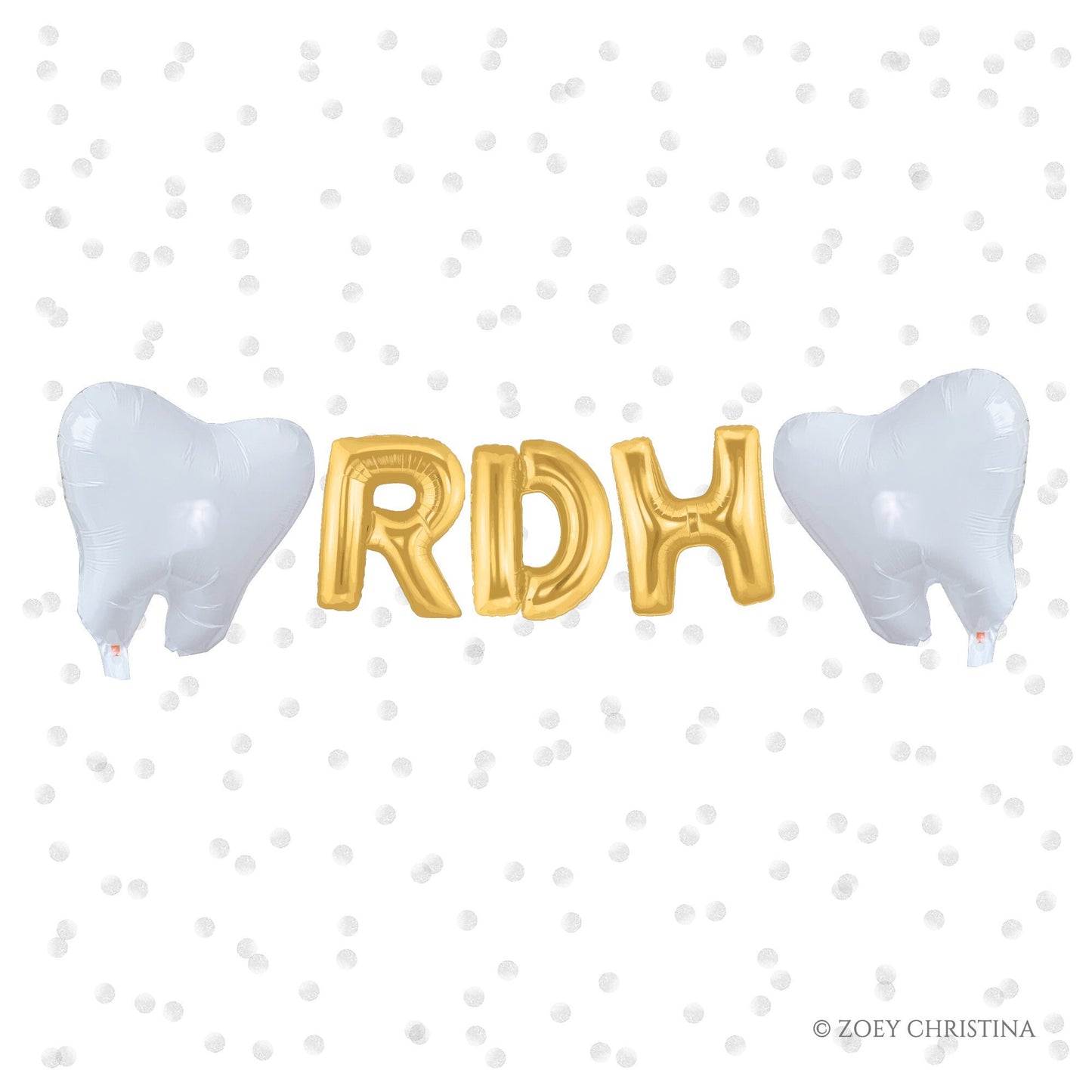 Dental-Themed Party Balloons – Fun Sayings + Tooth Balloons for RDH & Dentist Celebrations
