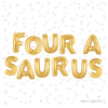 Four-a-Saurus" Foil Balloon Letter Kit – Dinosaur 4th Birthday Party Decor