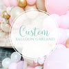 Personalized Balloon Garland – Custom Color Balloon Arch for Events