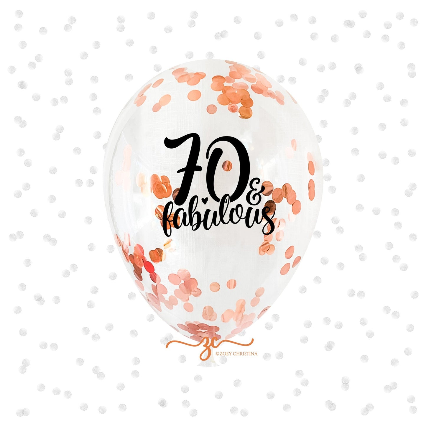 70 & Fabulous Confetti Balloons – 12" Gold or Rose Gold 70th Birthday Decor