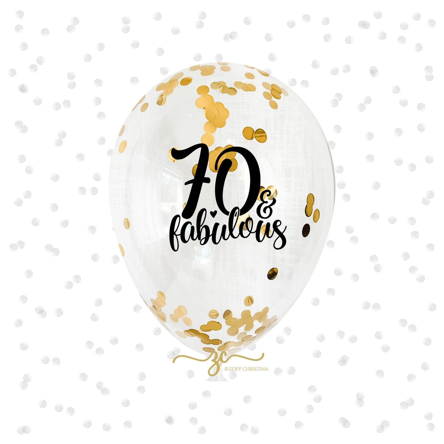 70 & Fabulous Confetti Balloons – 12" Gold or Rose Gold 70th Birthday Decor