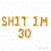 30th Birthday Foil Balloon Letter Kit – Fun & Trendy Birthday Sayings (Multiple Options!)