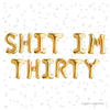 30th Birthday Foil Balloon Letter Kit – Fun & Trendy Birthday Sayings (Multiple Options!)