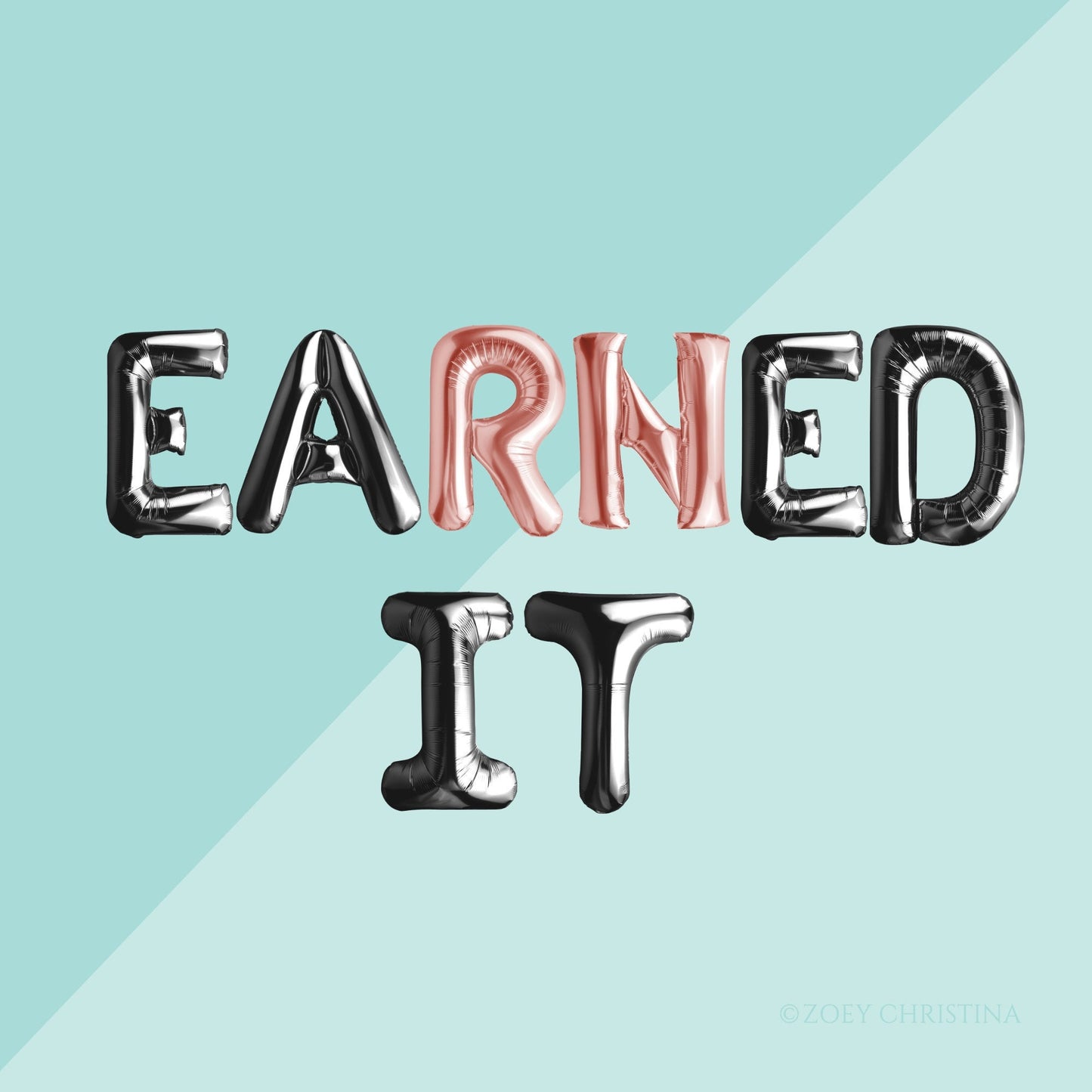 EARNED IT RN Foil Letter Balloons – Nurse Graduation & Medical Party Decor