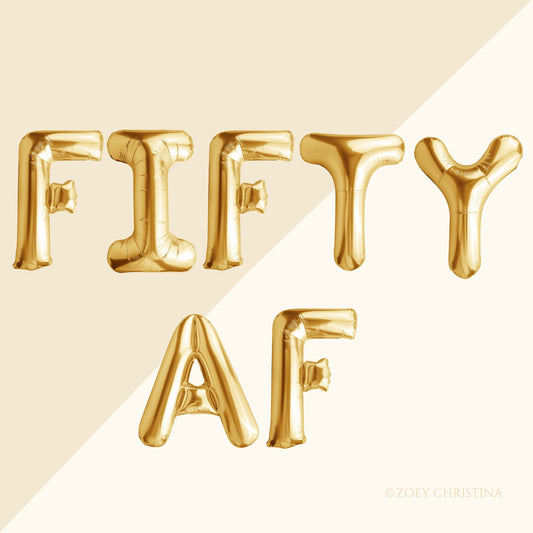 Foil Balloon Letter Kits – 50th Birthday Sayings Fifty AF & More