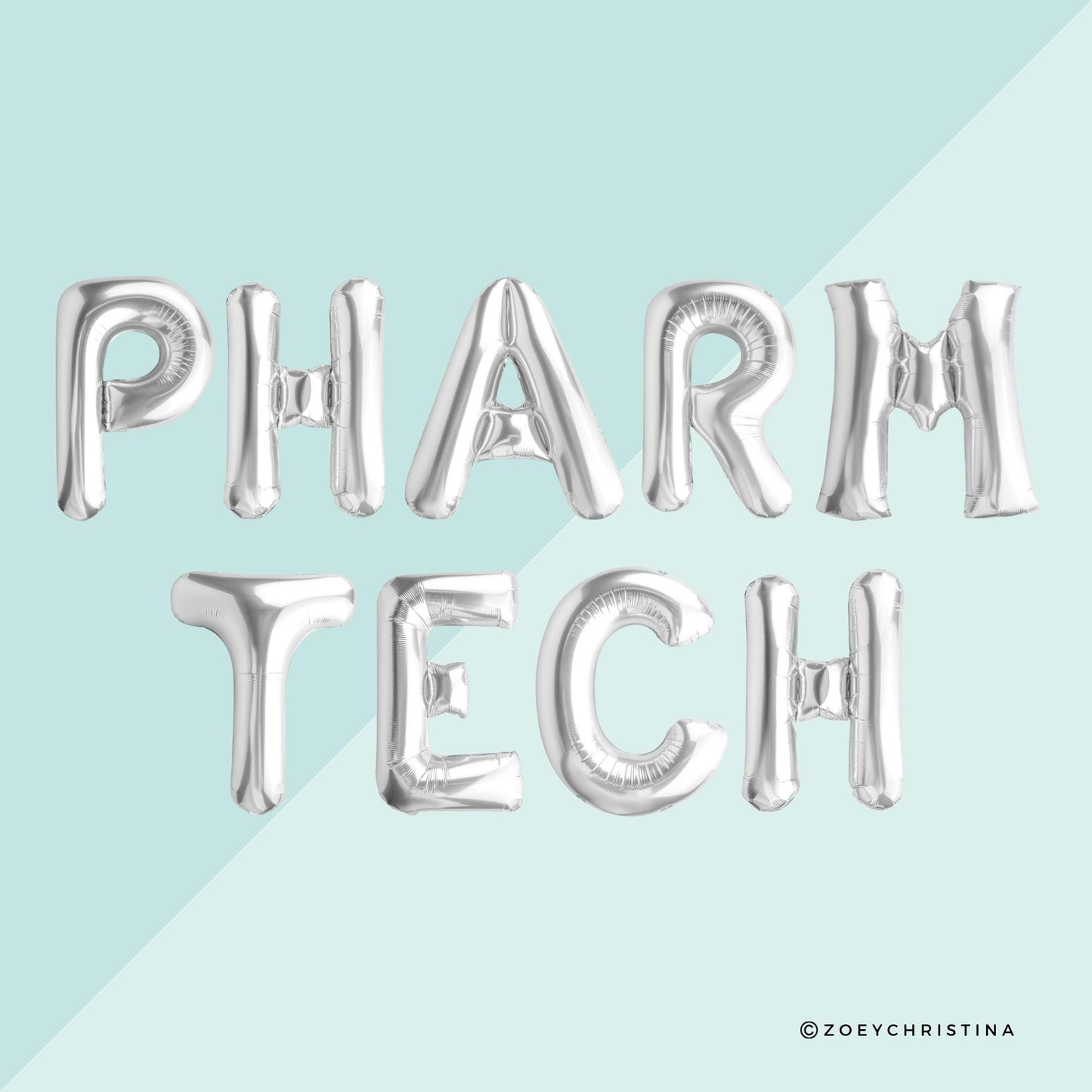 Pharm Tech Celebration Balloons – Foil Letter Banner (Multiple Sayings!)