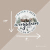 Travel Quote Vinyl Sticker – I Haven’t Been Everywhere but It’s on My List