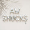 AW SHUCKS Balloon Letters • Oyster Party Decor • Coastal Bachelorette Banner