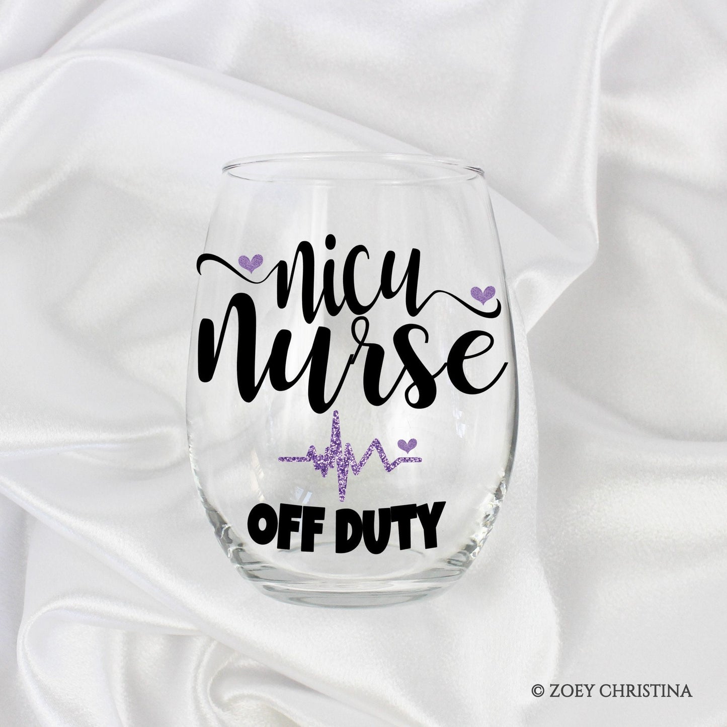 NICU Nurse Stemless Wine Glass: Off Duty Gift