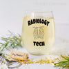 Radiology Tech Wine Glass, Rad Tech Week Gift