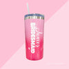Junior Bridesmaid Tumbler: Pink Ombré Stainless Steel, 16 oz