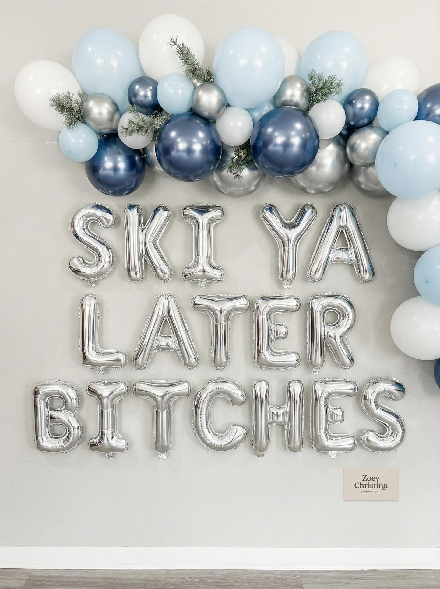 SKI Ya Later Bitches Foil Balloon Letters: Après Ski Bachelorette Party Decor