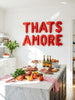 That’s Amore Foil Letter Balloon Garland: Italian Bridal Shower Decor | Tomato Girl Summer Party