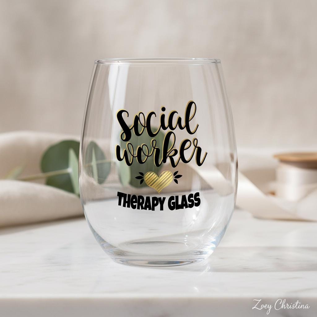 Social Worker 18 oz Stemless Wine Glass, Therapy Glass Design