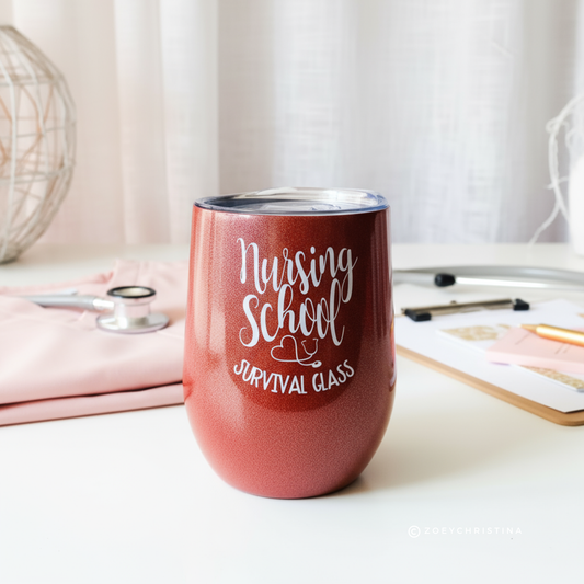Nursing School Survival Glass