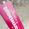 Junior Bridesmaid Tumbler: Pink Ombré Stainless Steel, 16 oz
