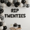 RIP Twenties, RIP 30s, Funeral for My Youth Theme – 16” Foil Balloon Letters