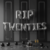 RIP Twenties, RIP 30s, Funeral for My Youth Theme – 16” Foil Balloon Letters