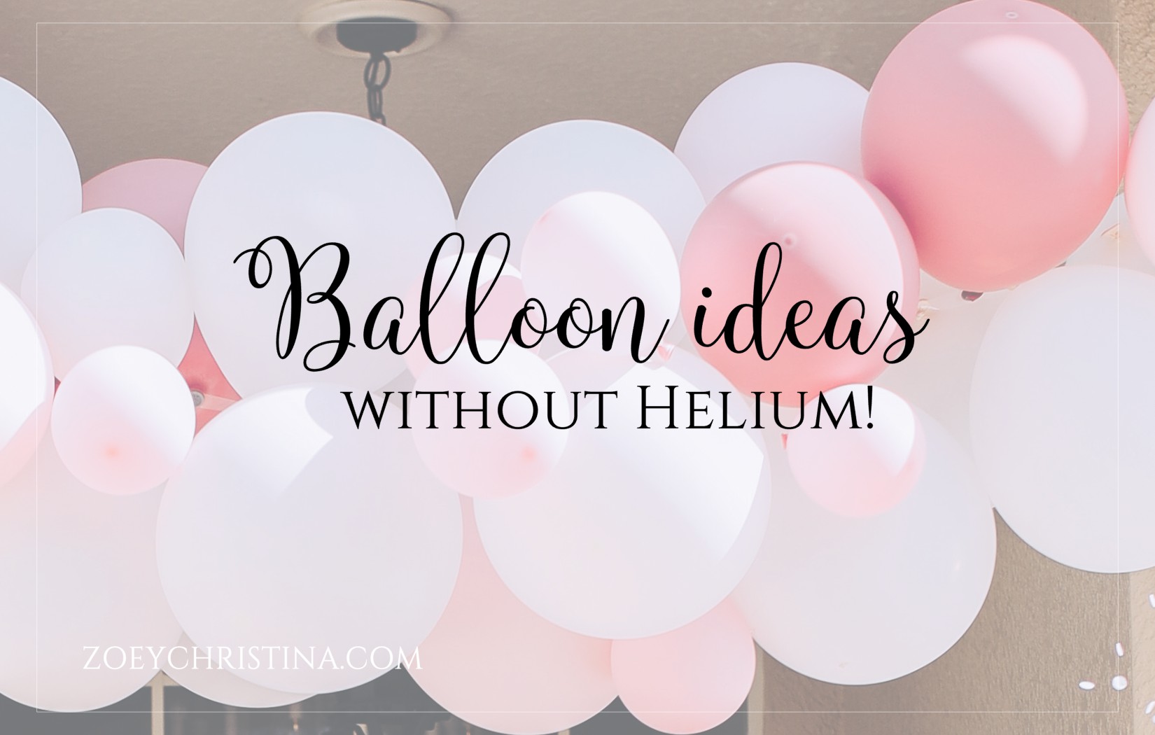 How to use balloons without helium